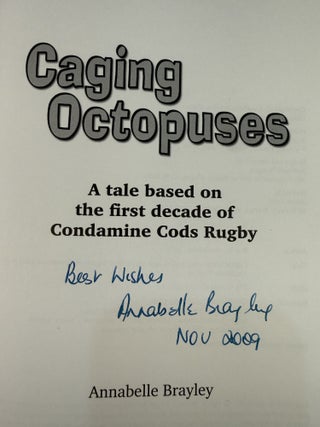 Caging Octopuses; A tale of the first decade of Condamine Cods Rugby