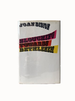 Item #15837 Slouching Towards Bethlehem. Joan DIDION