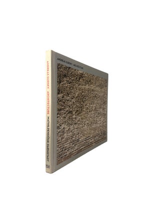 Item #15870 Andreas Gursky Architecture. Ralf BEIL, Sonia FEßEL