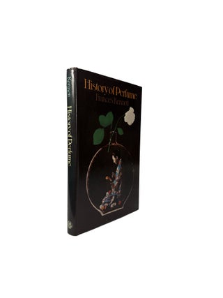 Item #15929 History of Perfume. Frances KENNETT