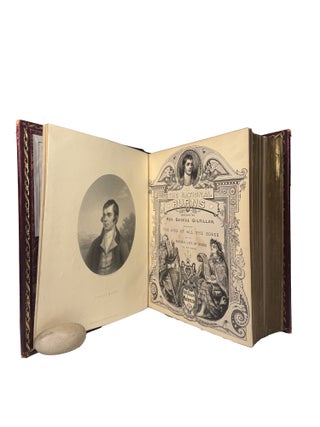 The National Burns; Including the airs of all the songs and an original Life of Burns by the Editor
