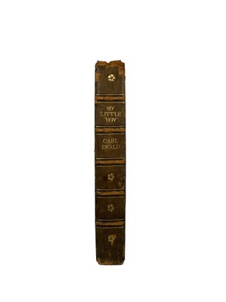 My Little Boy; Translated by Alexander Teixeiros De Mattos With six illustrations in colour by F. Newton Shepard