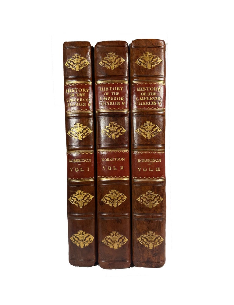 Item #15946 The History of the Reign of the Emperor Charles V; With a view of the progress of society in Europe, from the subversion of the Roman Empire, to the beginning of the sixteenth century. In three volumes. William ROBERTSON.