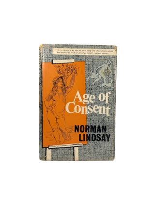 Age of Consent; Written and illustrated by Noman Lindsay