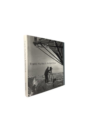 Item #15959 Frank Hurley's Antarctica; Collection highlights series. Helen ENNIS