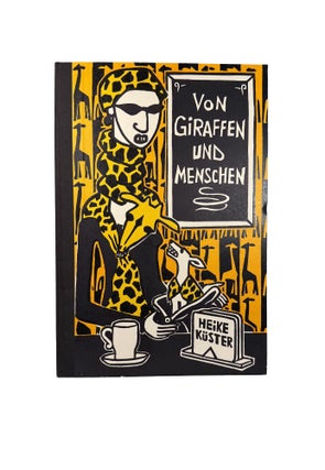 Item #15977 Von Giraffen und Menschen. Heike KÜSTER