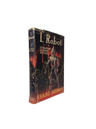 Item #15979 I, Robot; Stories of Science Fiction. ASIMOV