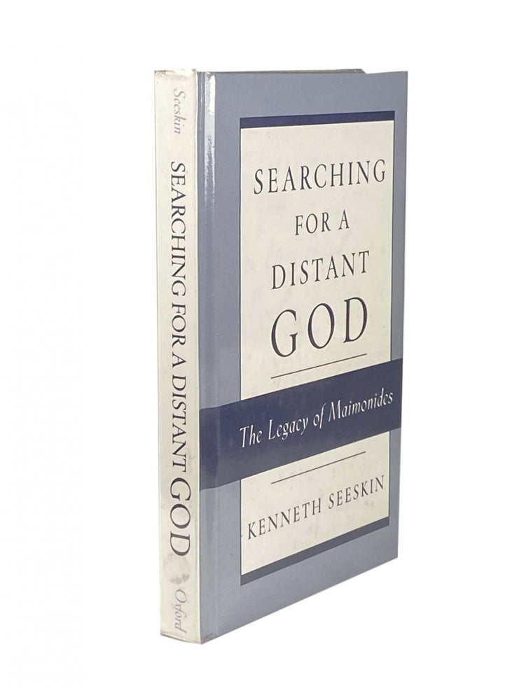 Item #1617 Searching For A Distant God; The Legacy Of Maimonides. Kenneth SEESKIN.