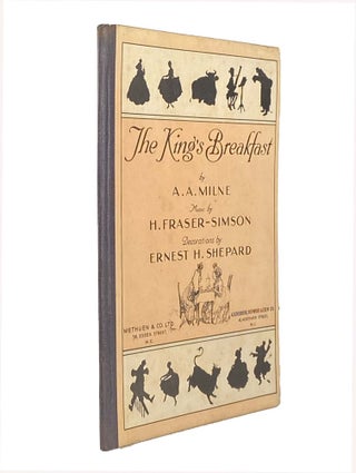 Item #1652 The King's Breakfast. A. A. MILNE