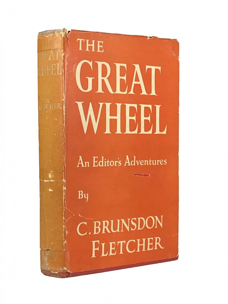 Item #1659 The Great Wheel ; An Editor's Adventures. C. Brunsdon FLETCHER.