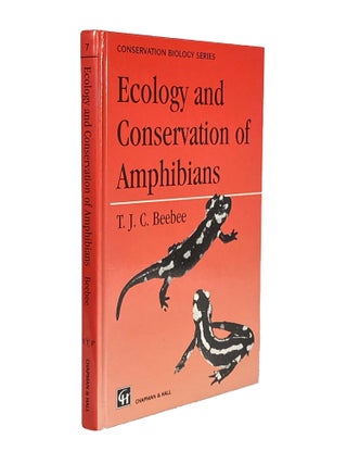 Item #1715 Ecology and Conservation of Amphibians. T. J. C. BEEBEE