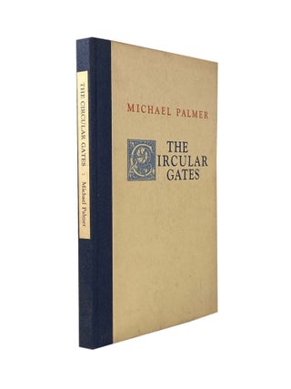 Item #1716 The Circular Gates. Michael PALMER