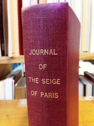 Item #177 Journal of the Siege of Paris. The Hon Captain Bingham