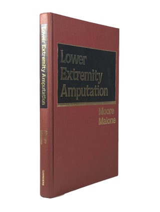 Item #1856 Lower Extremity Amputation. Moore MALONE