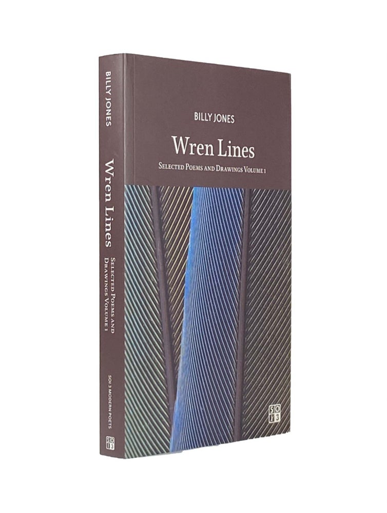 Item #1864 Wren Lines; Selected Poems and Drawings Volume 1. Billy JONES.
