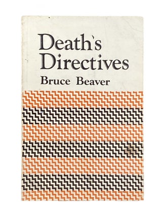 Item #1866 Death's Directives. Bruce BEAVER