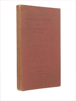 Item #1945 Australian Echoes Including The Corroboree And Other Poems. John MATHEW