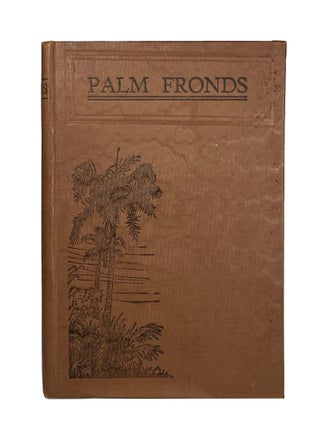 Item #1952 Palm Fronds; Poems and Verse. E. COUNGEAU