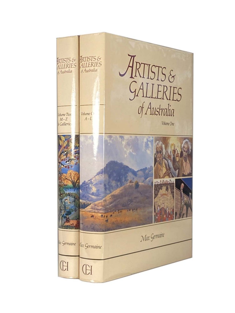 Item #1979 Artists and Galleries of Australia Volume 1 and 2. Max GERMAINE.