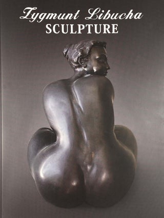 Item #1980 Zygmunt Libucha Sculpture. Zygmunt LIBUCHA