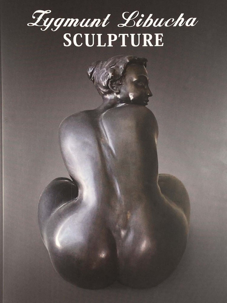 Item #1980 Zygmunt Libucha Sculpture. Zygmunt LIBUCHA.