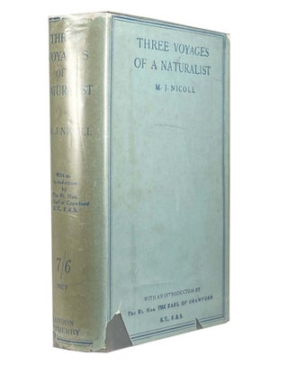 Item #2038 Three Voyages of a Naturalist; Being an account of many little-known islands in three...