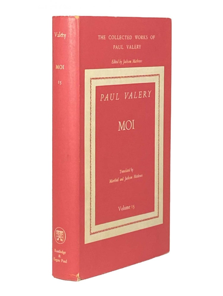 Item #2153 Paul Valéry Moi ; The Collected Works Of Paul Valéry Volume 15. Paul VALERY, Jackson MATHEWS.