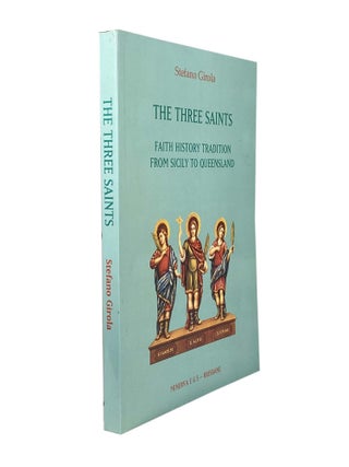 The Three Saints; Faith History Tradition From Sicily To Queensland