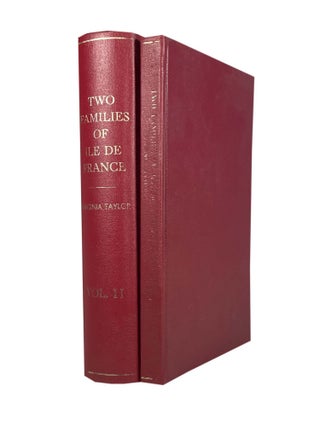 Item #2193 Two Families Of Ile De France ; Volumes 1 & 2; A Story of the Roüillards & de...