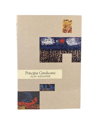 Item #2261 Principia Gondwana. Alan ALEXANDER