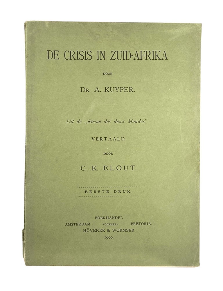 Item #2366 De Crisis In Zuid-Afrika (The Crisis In South Africa). Dr. A. KUYPER.