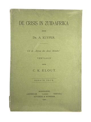 Item #2366 De Crisis In Zuid-Afrika (The Crisis In South Africa). Dr. A. KUYPER