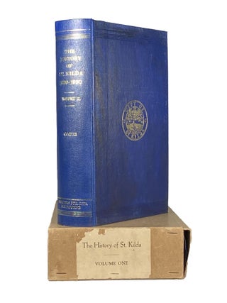 Item #2406 The History of St. Kilda; From its first settlement to a city and after 1840 to 1930....