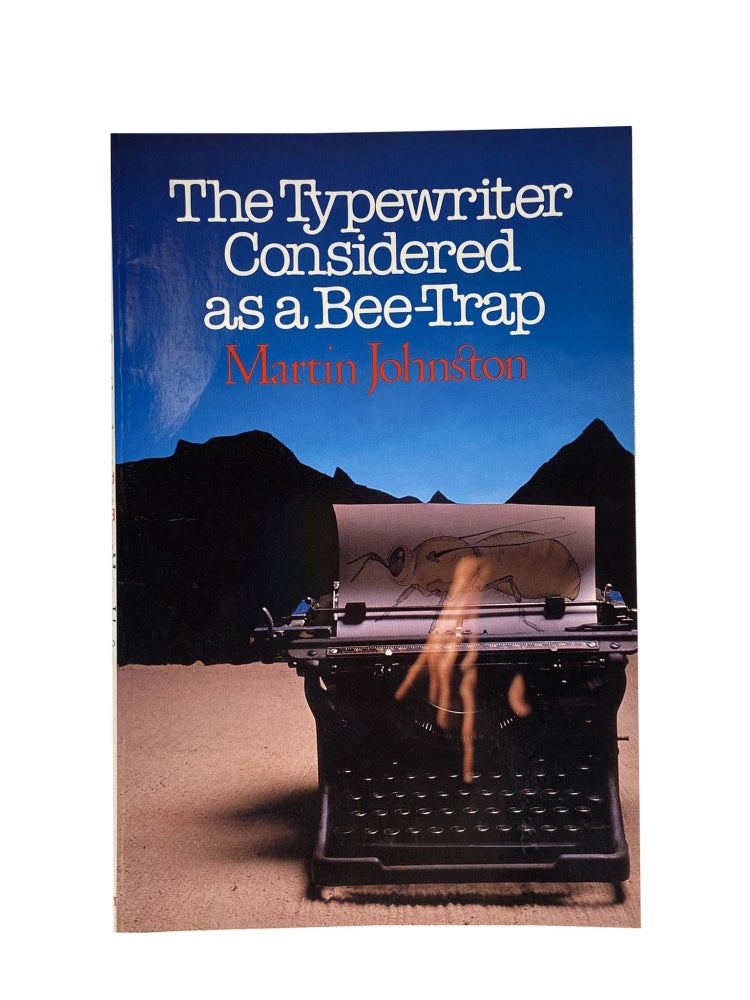 Item #2428 The Typewriter Considered as a Bee-Trap. Martin JOHNSTON.