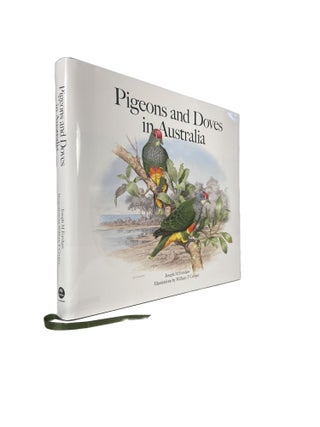 Item #2560 Pigeons and Doves in Australia. Joseph M. FORSHAW, William T. COOPER