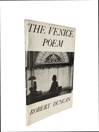Item #2593 The Venice Poem. Robert DUNCAN