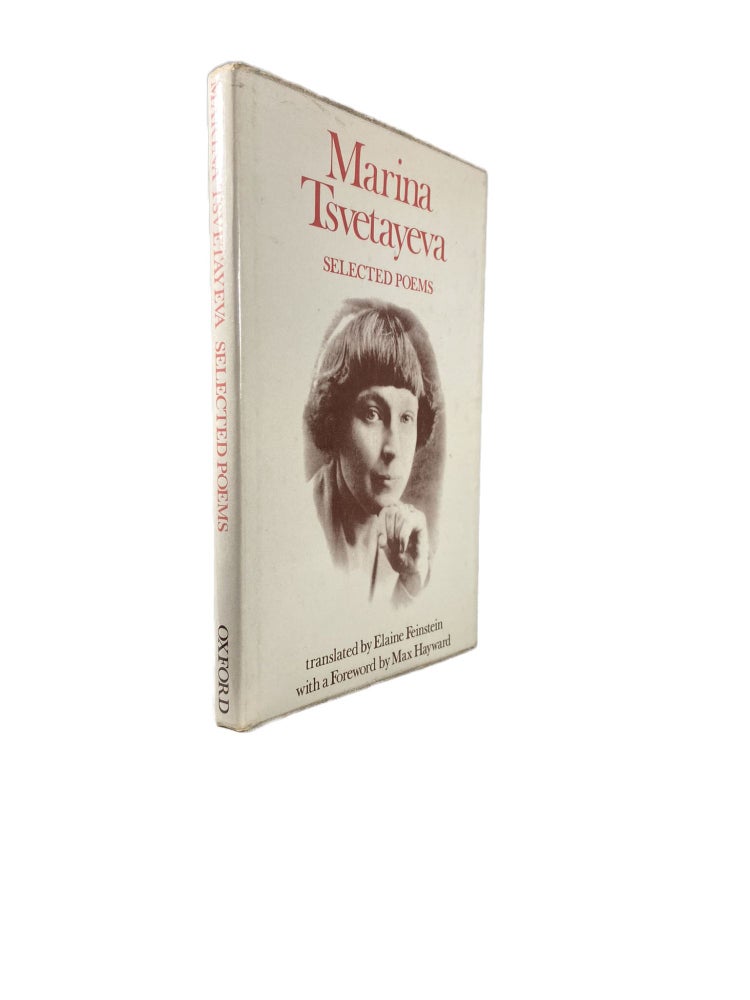 Item #2671 Selected Poems. Marina TSVETAYEVA, Elaine FEINSTEIN, Max HAYWARD, Trans., Foreword.
