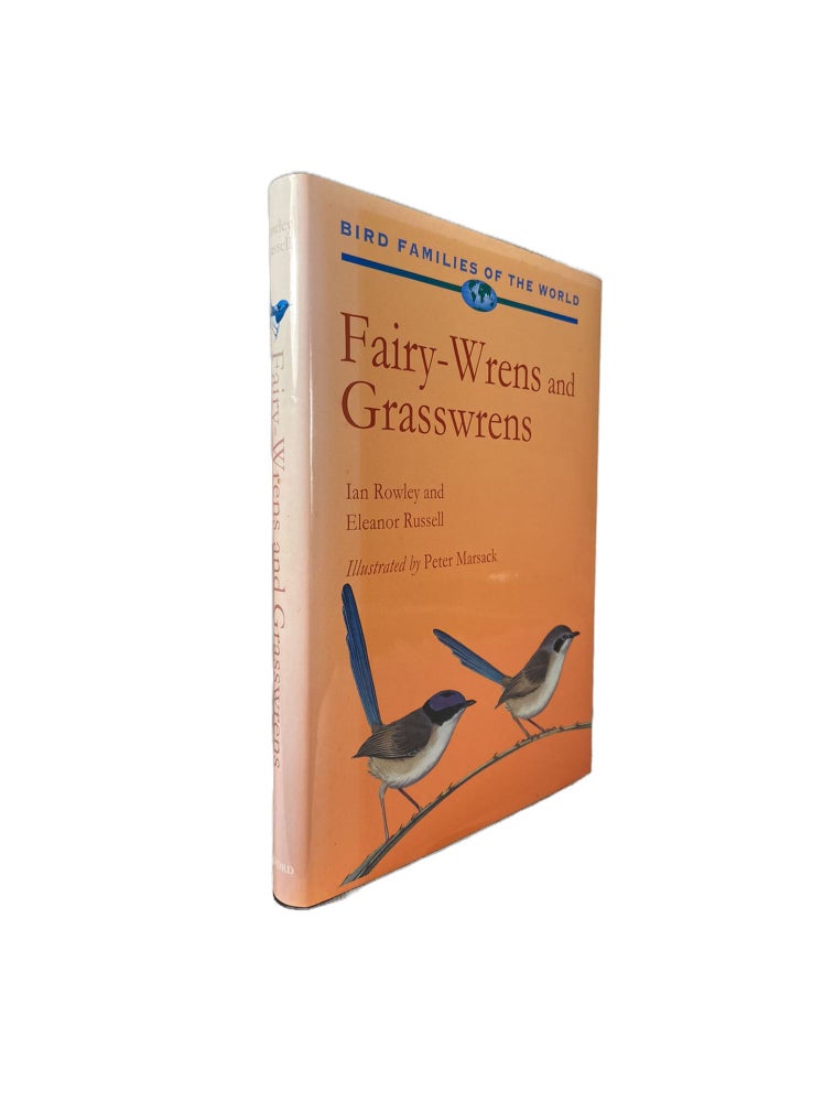 Item #2686 Fairy-Wrens and Grasswrens. Ian ROWLEY, Eleanor RUSSELL.