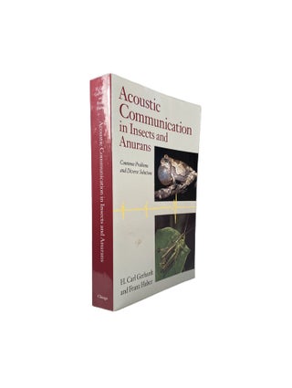 Item #2752 Acoustic Communication in Insects and Anurans; Common Problems and Diverse Solutions....