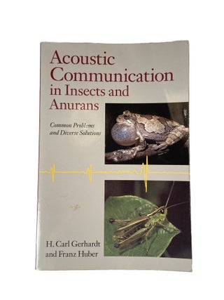 Acoustic Communication in Insects and Anurans; Common Problems and Diverse Solutions