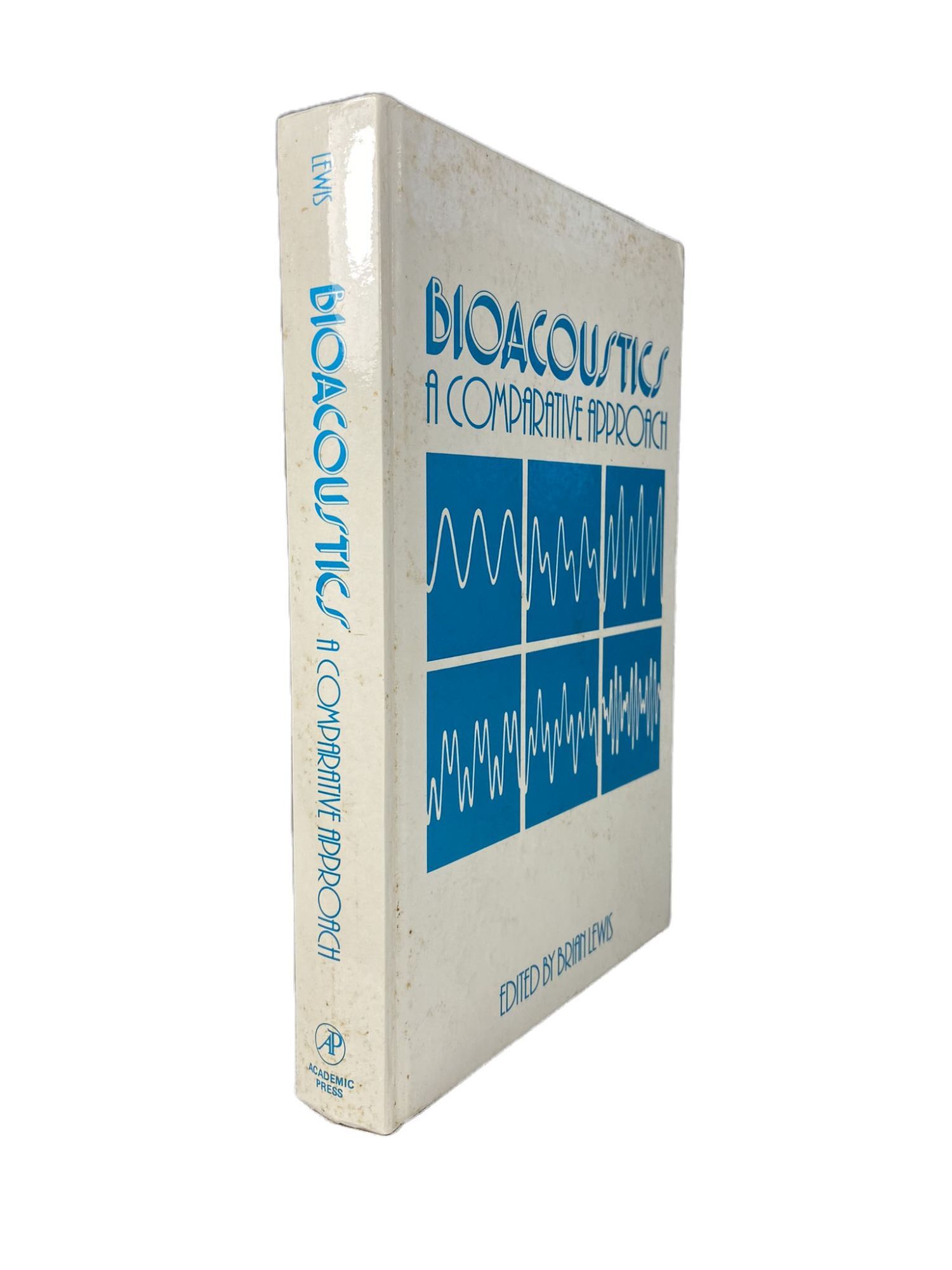 Bioaccoustic Bioacoustics; A Comparative Approach | Brian LEWIS | First Edition