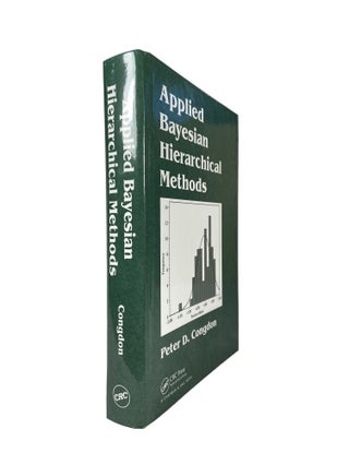 Item #2964 Applied Bayesian Hierarchical Methods. Peter D. CONGDON