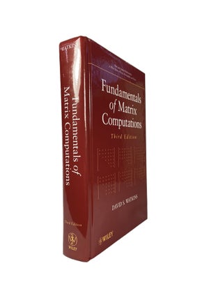 Item #2970 Fundamentals of Matrix Computations : Third Edition. David S. WATKINS