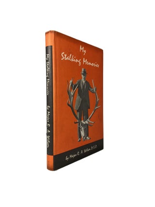 Item #3028 My Stalking Memories. Major R. A. WILSON