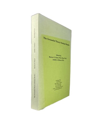 Item #3086 The Grounded Theory Seminar Reader. Barney G. GLASER, Judith A. HOLTON