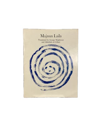Item #3107 Majnun Laila. Majnun LAILA, George WIGHTMAN, Abdullah AL-UDHARI, translations
