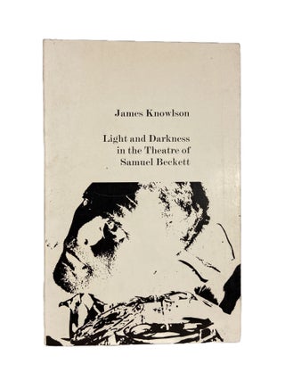 Item #3133 Light and Darkness in the Theatre of Samuel Beckett; Text of a public lecture...