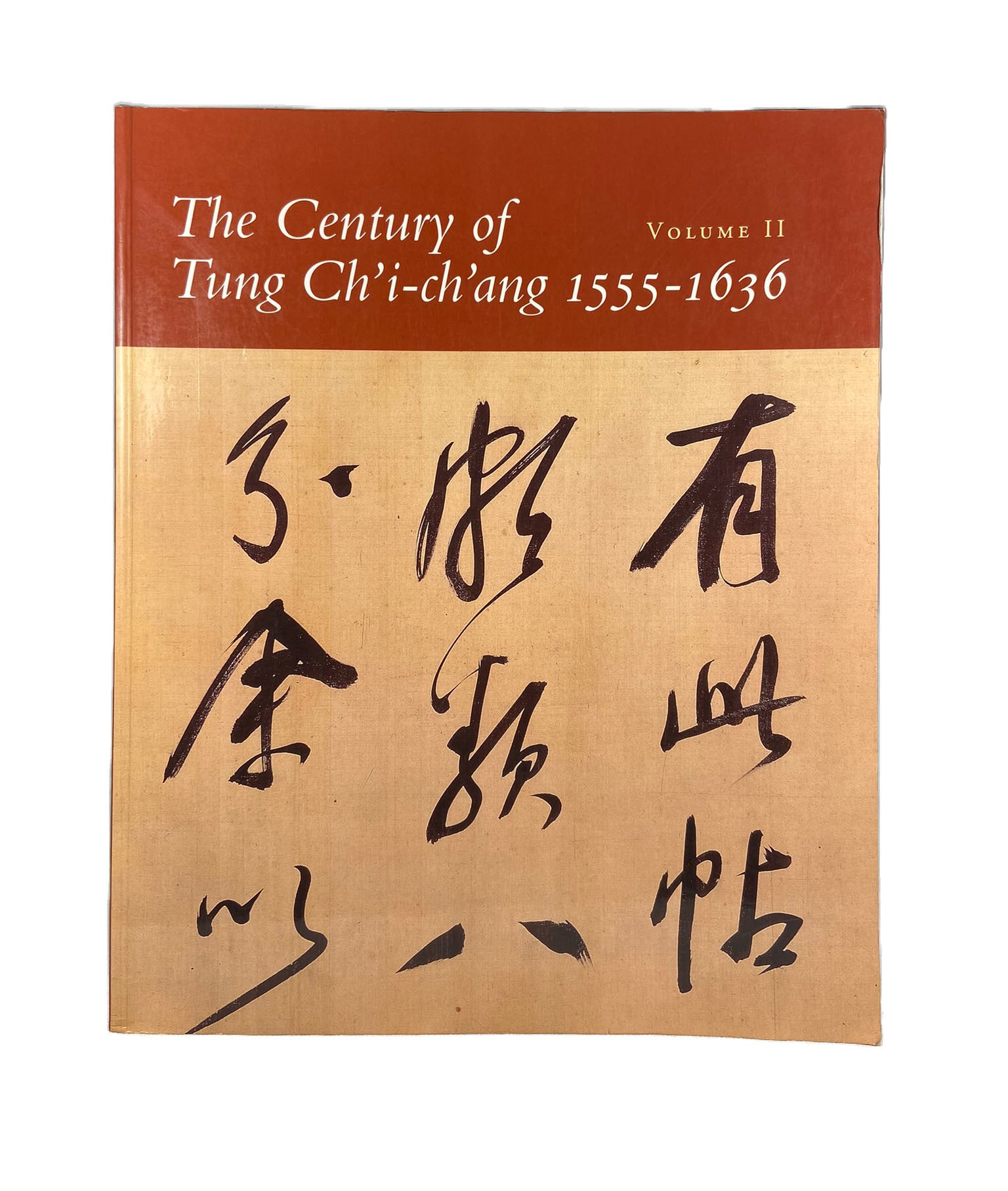 The Century of Tung Ch'i-ch'ang 1555-1636; Volumes I & II | Wai-kam HO ...
