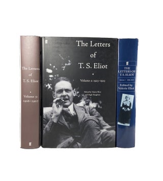 The Letters of T.S. Eliot; Volume 1 : 1898-1922, Volume 2 : 1923-1925, Volume 3 : 1926-1927