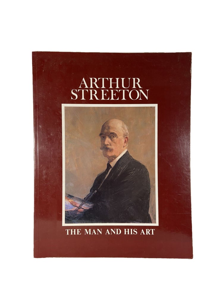 Item #3310 Arthur Streeton; The Man and His Art. Okko BOER, Anne KERN, John BOLTON.
